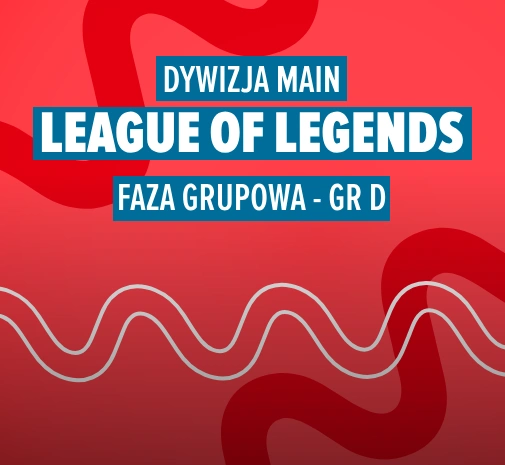 Liga LoL TEB MAIN - GRUPA D