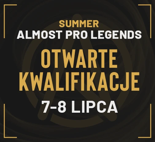 Turniej LoL Almost Pro Legends - Q1